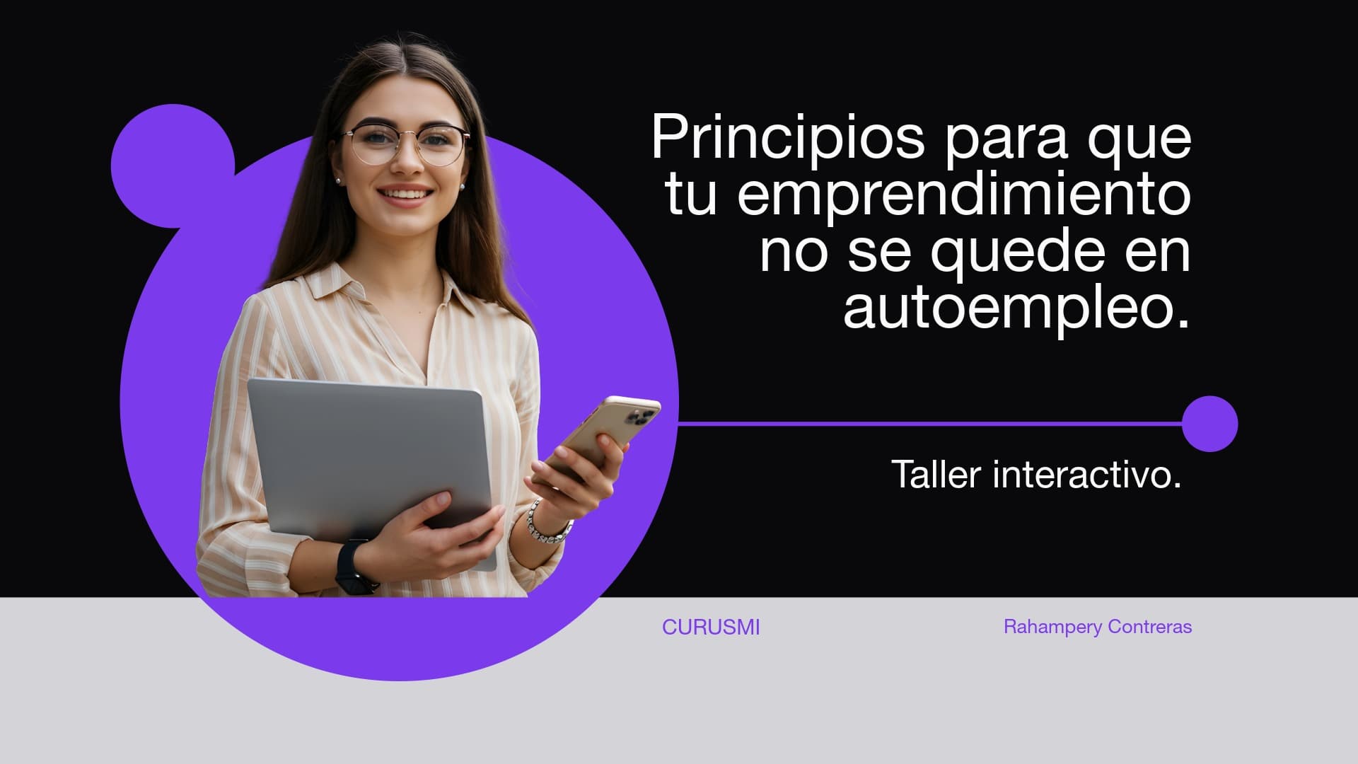 Principios para que tu emprendimiento no se quede en auto empleo - curso en Cursumi
